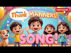 "Good Manners Song for Kids | Learn Please, Thank You & Polite Behavior"