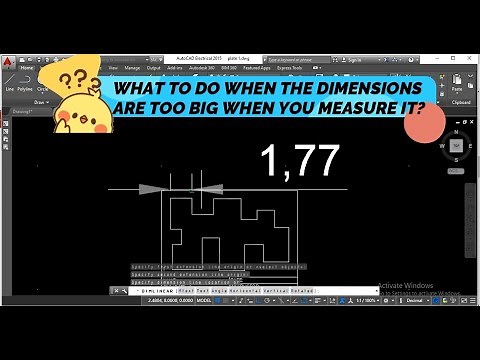 WHAT TO DO WHEN THE DIMENSIONS ARE TOO BIG WHEN YOU MEASURE IT IN AUTOCAD?