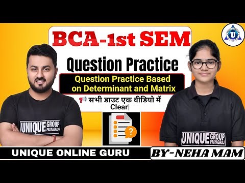 "BCA 1st Sem Math | Determinants & Matrices Practice Questions | BY- NEHA MAM "