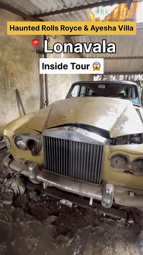Haunted Rolls Royce & Ayesha Villa of Lonavala 😱 Real Story