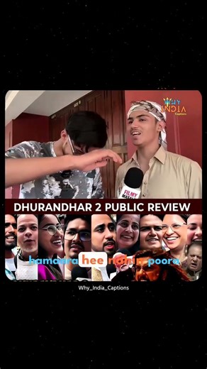Dhurandhar 2 Public Review | Bollywood Movie | Why India Captions