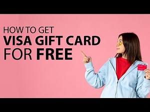 How to Get a Visa Gift Card for Free!