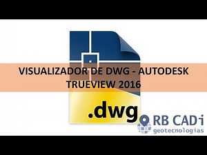Visualizador de DWG - Autodesk TrueView 2016