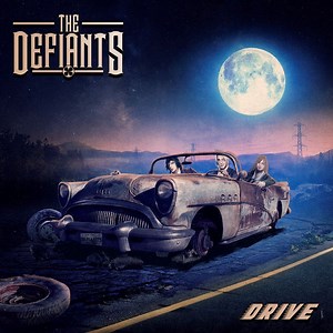 The Defiants - Drive