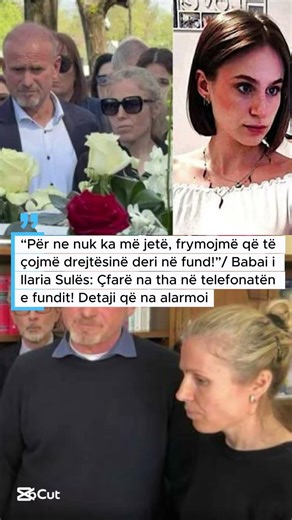 “Për ne nuk ka më jetë, frymojmë që të çojmë drejtësinë deri në fund!”/ Babai i Ilaria Sulës: Çfarë.