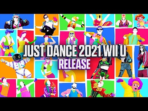 Just Dance 2021 Wii U: Release!