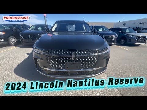 2024 Lincoln Nautilus Reserve Walkaround | Progressive Auto Sales