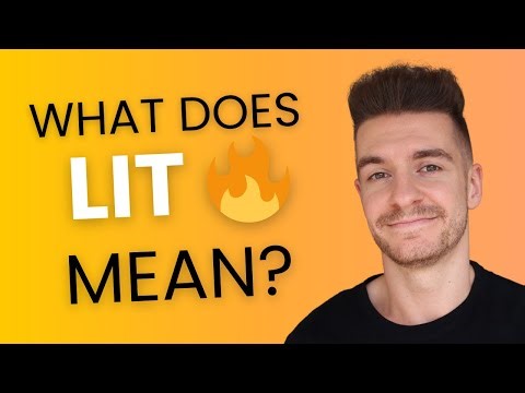 What Does 'Lit' Mean in English (English Slang)