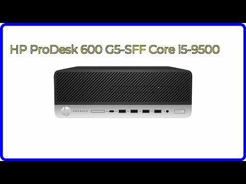 REVIEW (2026): HP ProDesk 600 G5-SFF Core i5-9500. First Look.