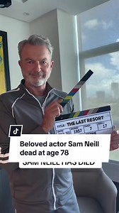 BREAKING: Beloved New Zealand star Sam Neill has sadly passed away at age 78 surrounded by family in Sydney.