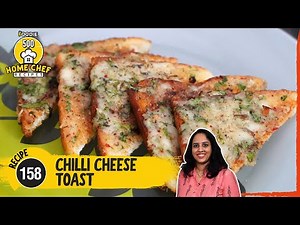 Chilli Cheese Toast | How To Make Chilli Cheese Toast | Tasty Toast Recipe | Home Chef Recipe