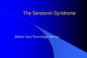 The Serotonin Syndrome - SlideServe