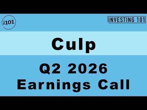 Culp Q2 2026 Earnings Call