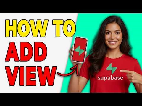 How To Add A View With Scripts In Supabase [Step-By-Step 2026]