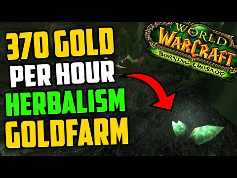 How To Farm 370 Gold per hour with Herbalism - Herbalism Goldfarm in TBC Classic
