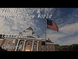 Lexington and Concord - Beethoven Symphony No.7, Allegretto & From the New World 4th Movement