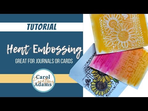Heat Embossing Techniques