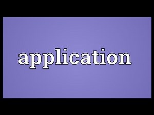 Application Meaning
