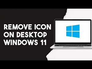 How To Remove Icon On Desktop Windows 11