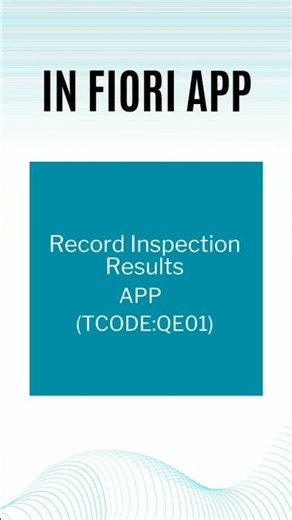 Fiori App : Record Inspection Results | QE01 | SAP S/4HANA Quality Management QM