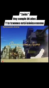 1M views · 51K reactions | Un día como hoy se estreno "Zoids" dejando esta inolvidable escena. #zoids,#anime,#Renovación Anime. Revive los mejores momentos del anime que marcaron nuestra historia.Anime de los 80,90,2000 y actual.Síguenos https://www.facebook.com/share/17EWwm9dg5/ | Renovación Anime | Facebook