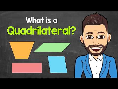 What is a Quadrilateral? (Definition & Examples) | Math with Mr. J