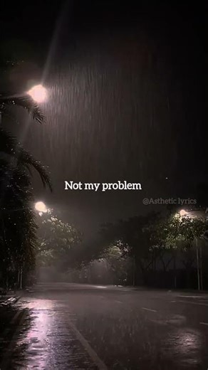 Not my problem|| lyrics|| #lyrics #viral #music #edit #asthetic #edit #song