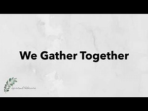We Gather Together | Hymn with Lyrics | Dementia friendly