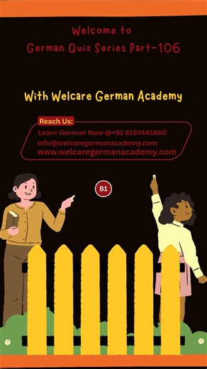 Welcare_German_Academy on Instagram: "Germany German Language B1 connectors Quiz Part 106 Topics Related Multiple Choice Questions Answers Shorts Short Videos Video Reels Reel For 2025 2026 Germany Intakes Goethe TELC TestDaF DSH Entrance Exam Preparations For Study, Work And Visa. German(Germany) Language A1(Beginner) A2(Elementary) B1(Intermediate) B2(Upper Intermediate) C1(Advanced) C2(Proficient) Learners Levels For Germany 2025 2026 Intakes Entrance Exam Preparations Students Aspirants Prof