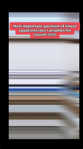 SD GYAN CAMPUS on Instagram: "Class 10th most important question linear equation in two variable for 2026 #class10 #class10maths #cbse #arwal #sdgyancampus"