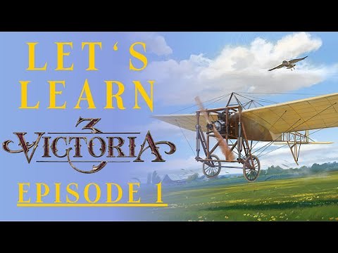 Let's Learn Victoria 3 (v1.5) | Full Playthrough | EP1