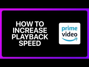 How To Increase Playback Speed In Amazon Prime Video Tutorial