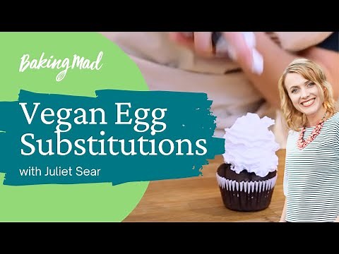 Vegan Baking Egg Substitutes | Baking Mad
