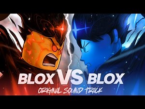 Blox Vs Blox - [Official Music] OST (HD)