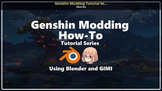 Genshin Modding Tutorial Series Tutorial for Genshin Impact | GI Tutorials