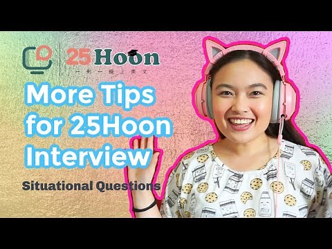 25Hoon Interview Tips for Situational Questions| How to Pass 25Hoon Interview| Learn with Leri