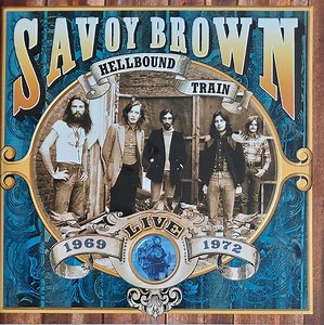 Savoy Brown - Hellbound Train, Live 1969-1972