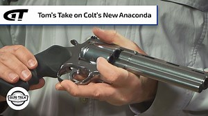 Comparing the Old and New Colt Anacondas | Gun Talk Radio
