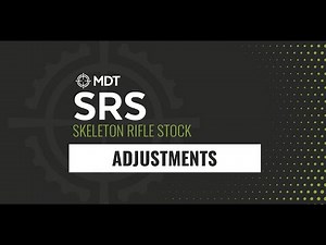 MDT Skeleton Rifle Stock (SRS) Adjustments