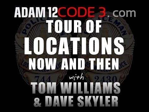 ADAM-12 - LOCATIONS: NOW & THEN 1
