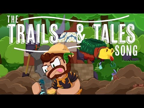 The Trails & Tales Update Song! (The 1.20 Song!)