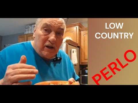 LOW COUNTRY PERLO SO SO GOOD