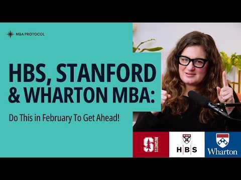 February MBA Plan for Harvard, Stanford & Wharton