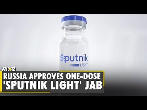 Russia approves one-dose 'Sputnik Light' COVID-19 vaccine | Jab to be produced in India | World News