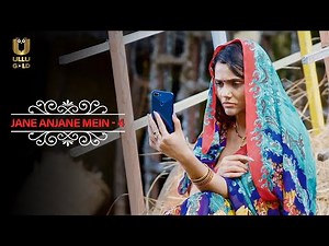 Bahu Ne Ki Sasur Ki Zarurat Puri | Jane Anjane Mein | Part - 4 | Ullu Originals | Subscribe Ullu App