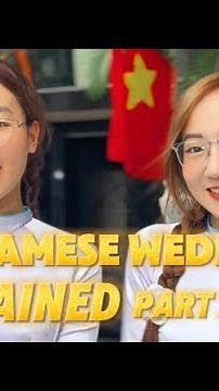 Vietnamese weddings explained - Part 2