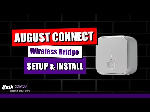 How To Setup The August Connect Wireless Bridge