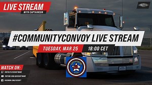 【YouTube|SCS Software】官方开车系列#271 和CaptainC0N一起#社区护航|#CommunityConvoy with Captai