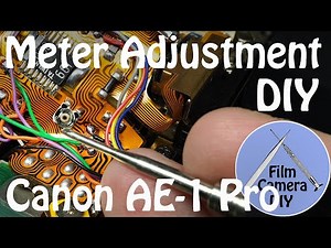 Canon AE-1 Program | Meter Adjustment DIY | DIY #006