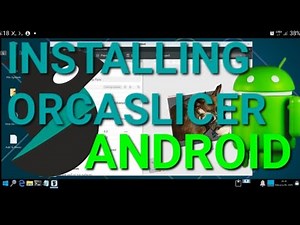 Install Orca Slicer on Android:Termux-Desktop